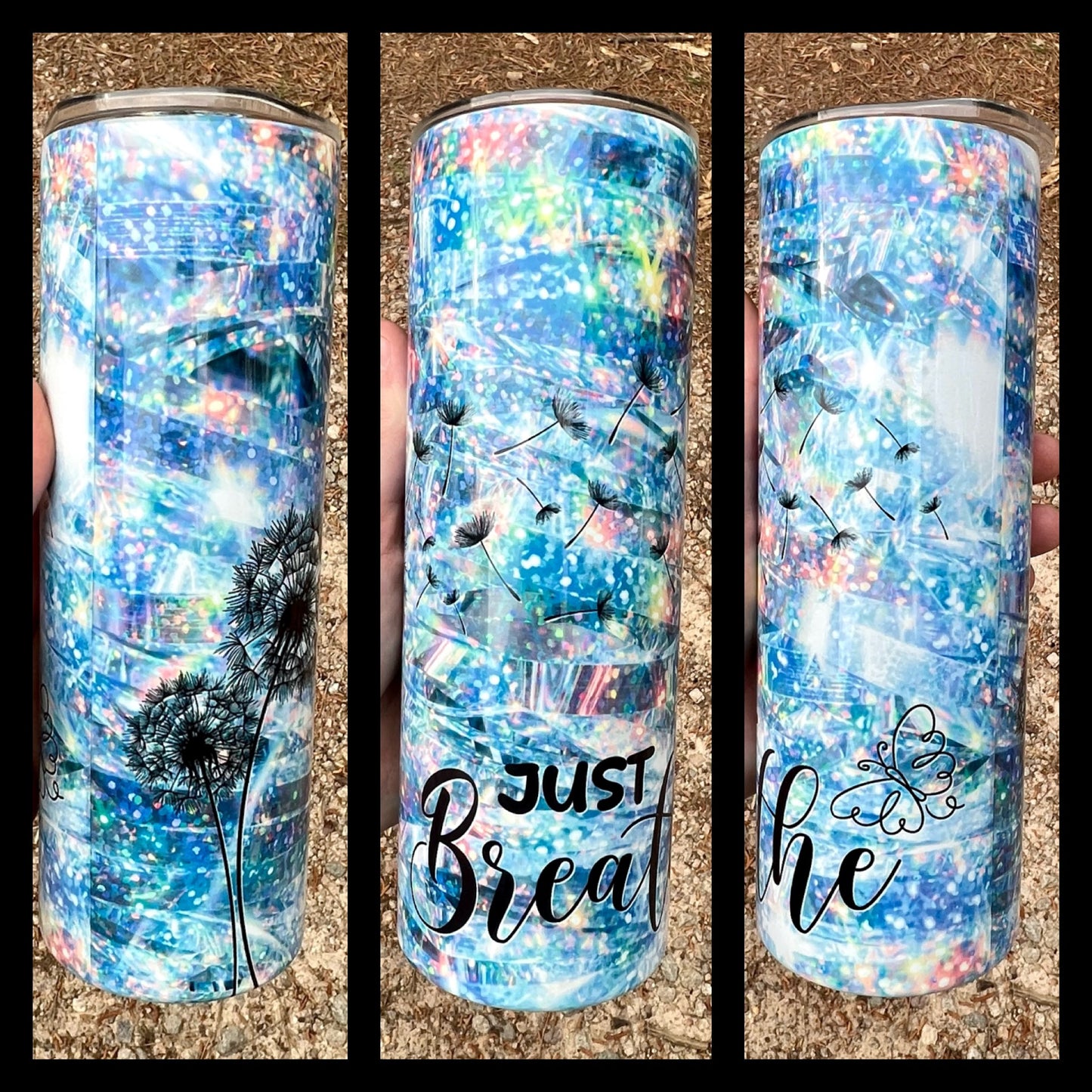 Just Breathe Holographic Tumbler