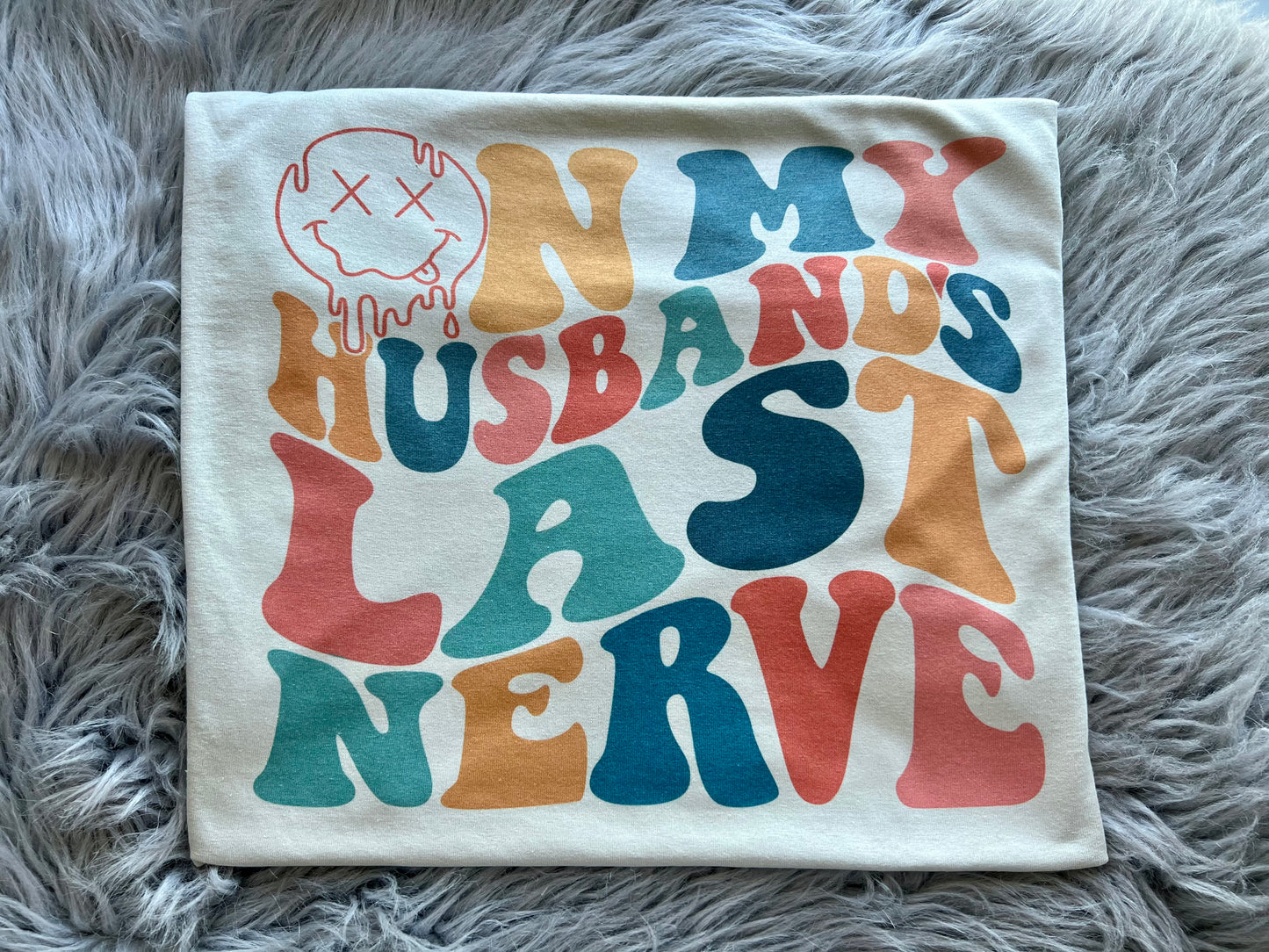 On my Husband’s last nerve T-shirt