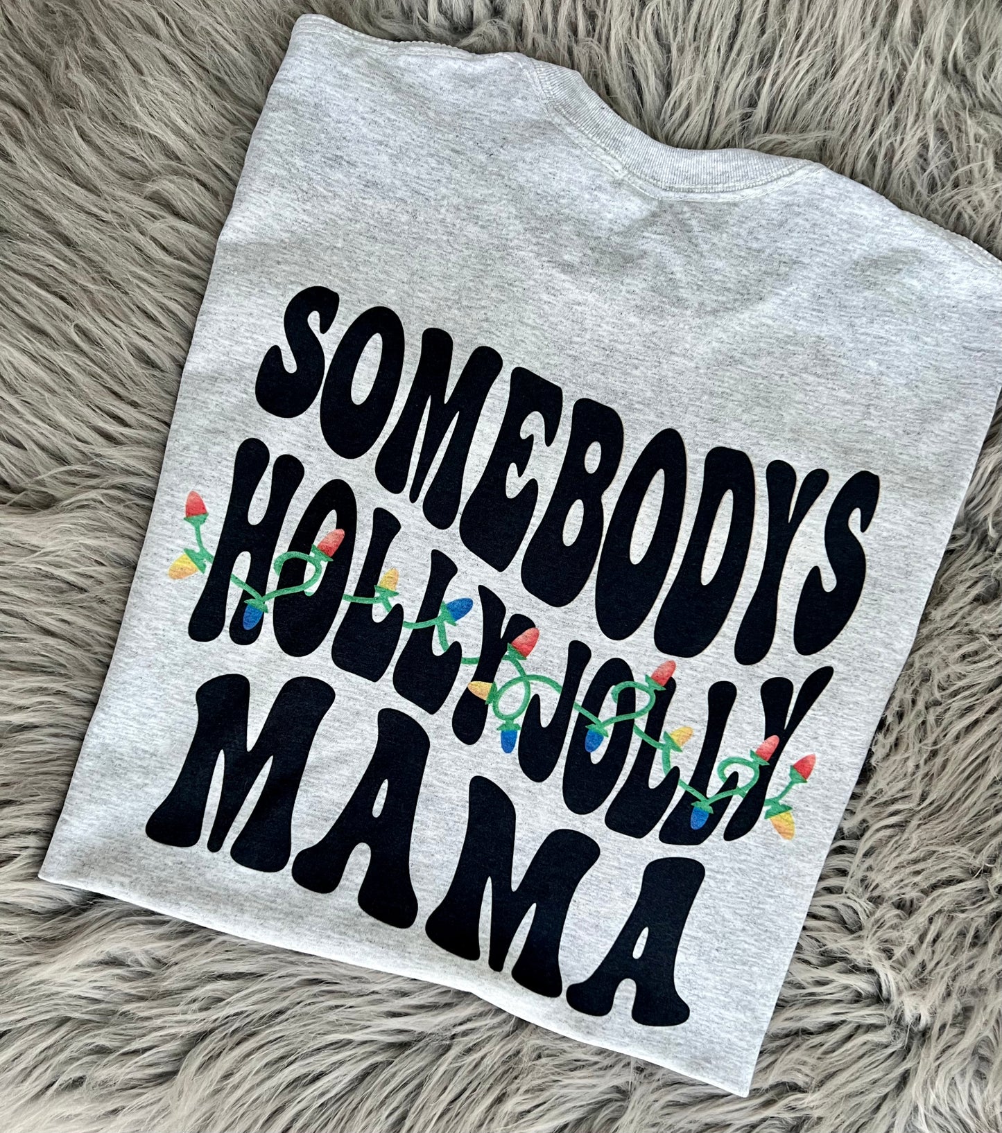 Somebody’s Holly Jolly Mama Vintage T-shirt