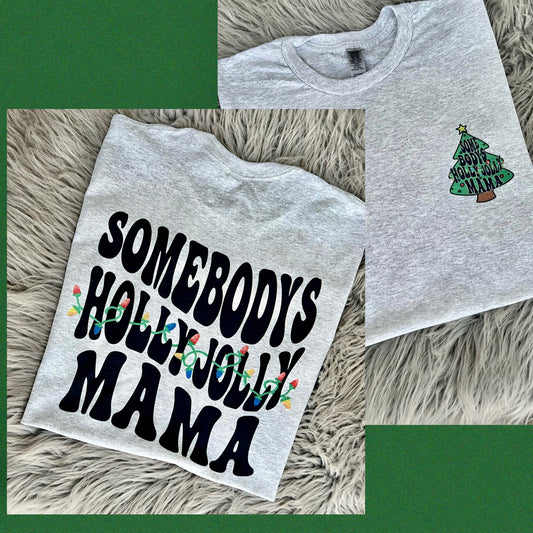 Somebody’s Holly Jolly Mama Vintage T-shirt