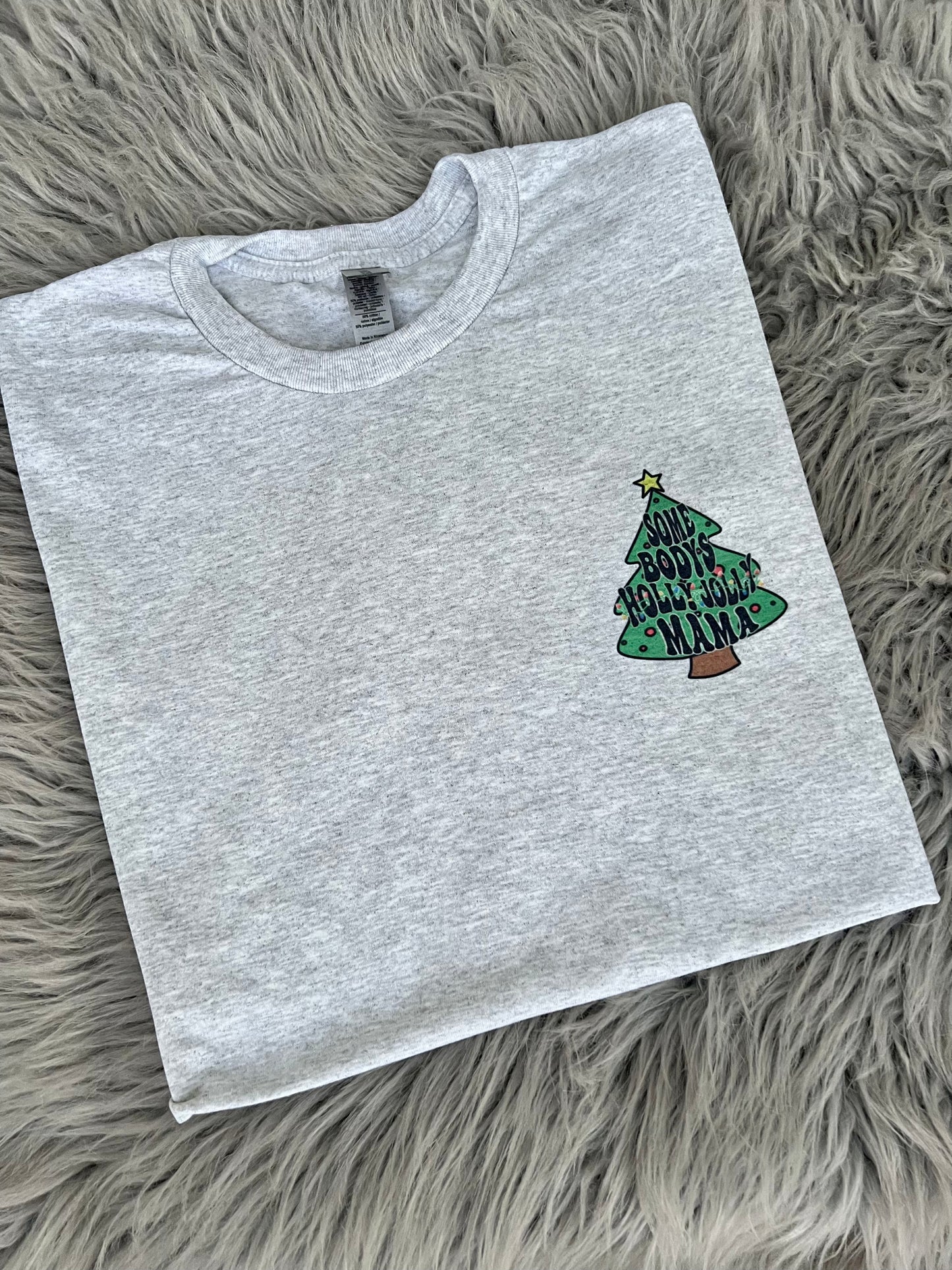 Somebody’s Holly Jolly Mama Vintage T-shirt